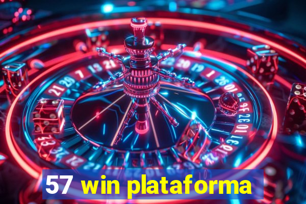 57 win plataforma